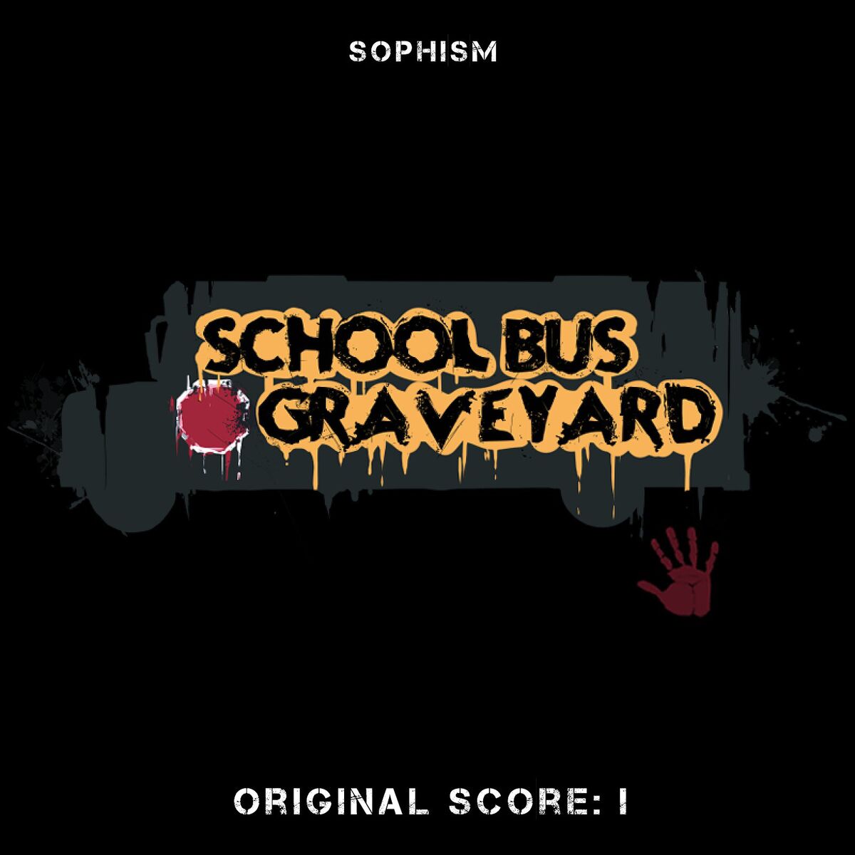 Album cover of School Bus Graveyard (Original Score: I)