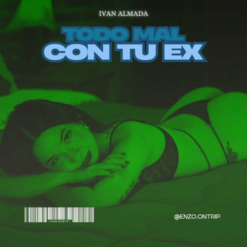 TODO MAL CON TU EX