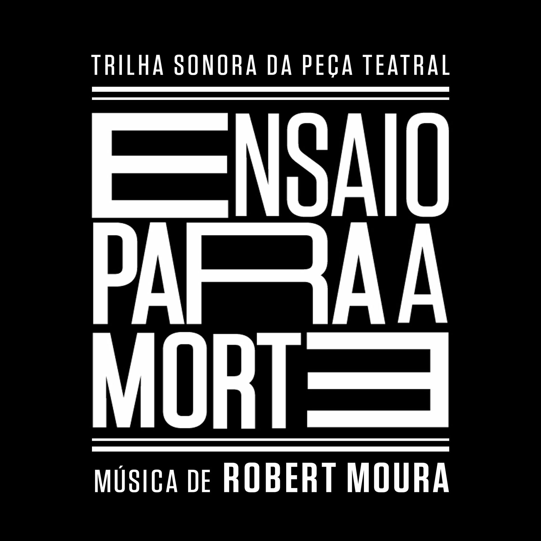 Album cover of Ensaio para a Morte (Trilha Sonora da Peça Teatral)