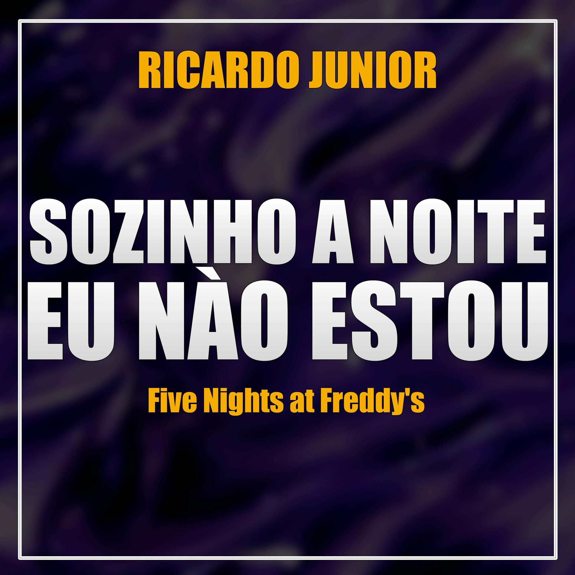 Album cover of Sozinho à Noite eu Não Estou (Five Nights at Freddy's)