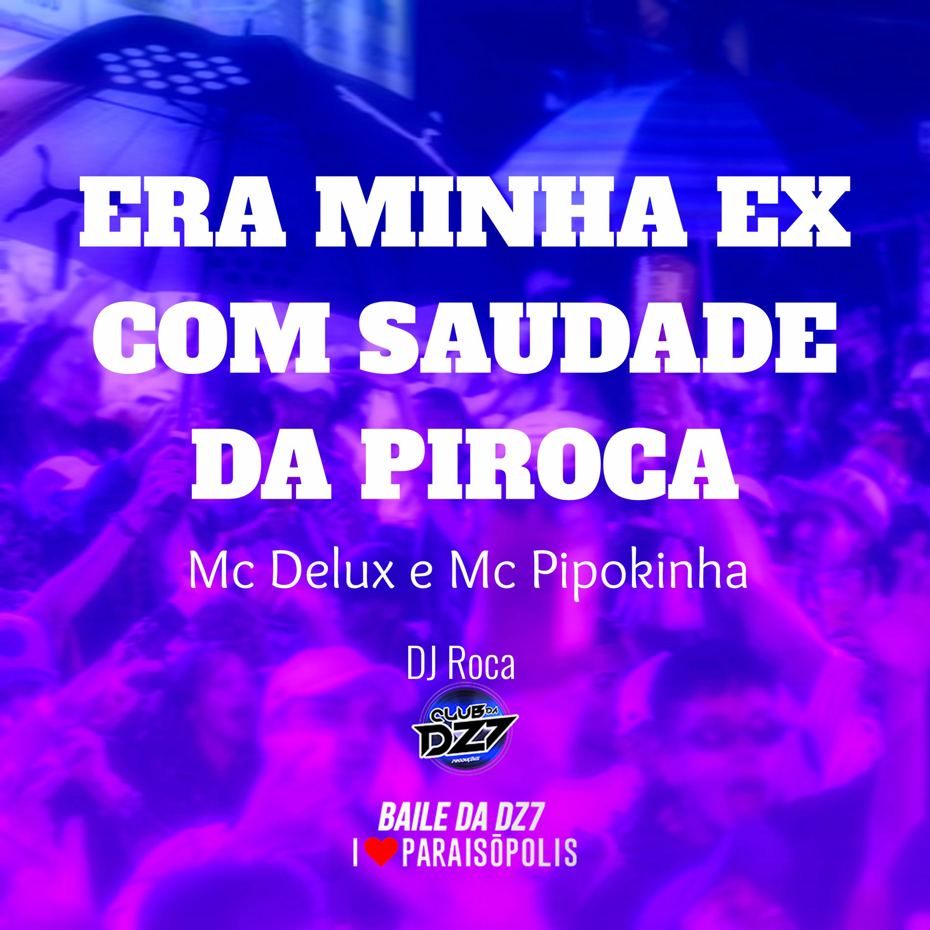 Album picture of Era Minha Ex, Com Saudade da Pir0Ca