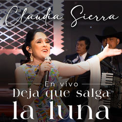 Deja Que Salga La Luna (En Vivo)