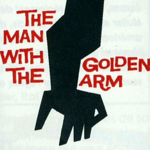 The Man with the Golden Arm (Original Motion Picture Soundtrack)