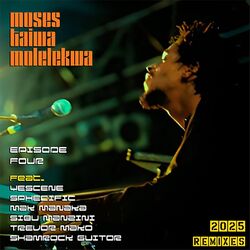 Cover of M2KR Moses Taiwa Molekekwa 2025 Remixes Episode Four