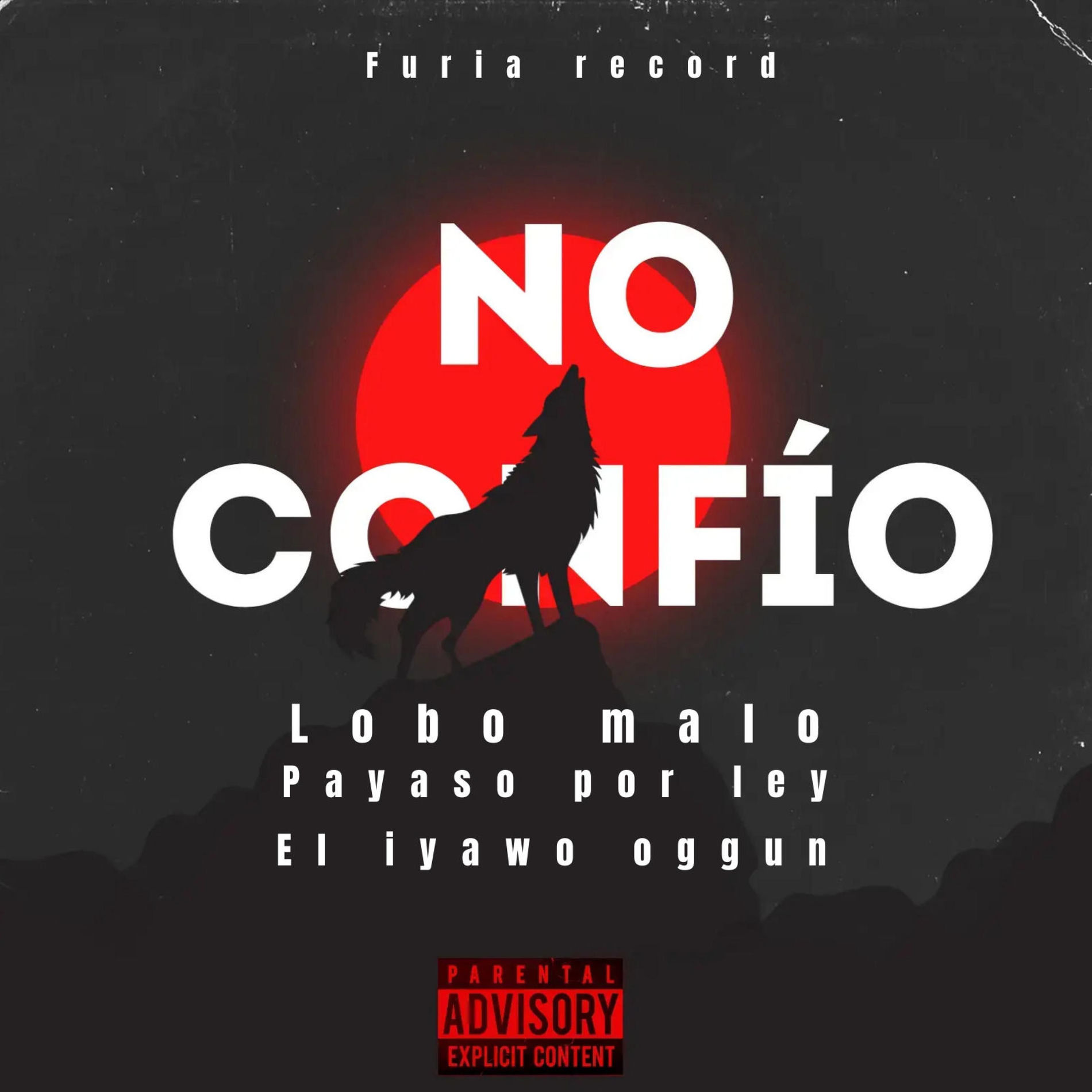 Album cover of No Confio (feat. Lobo Malo, Payaso x Ley & Iyawo Oggun)