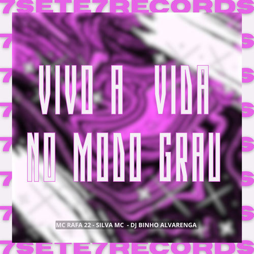 Vivo a Vida No Modo Grau
