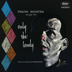 Cover of Sings For Only The Lonely (1958 Mono Mix / Expanded Edition)