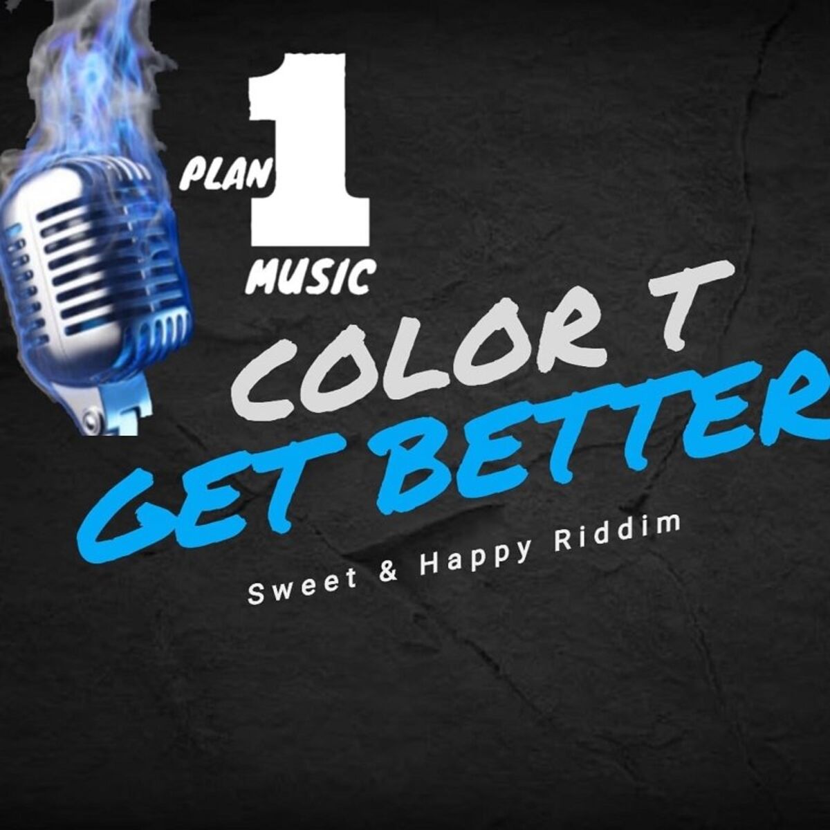 Album cover of Get Better (Sweet & Happy Riddim)
