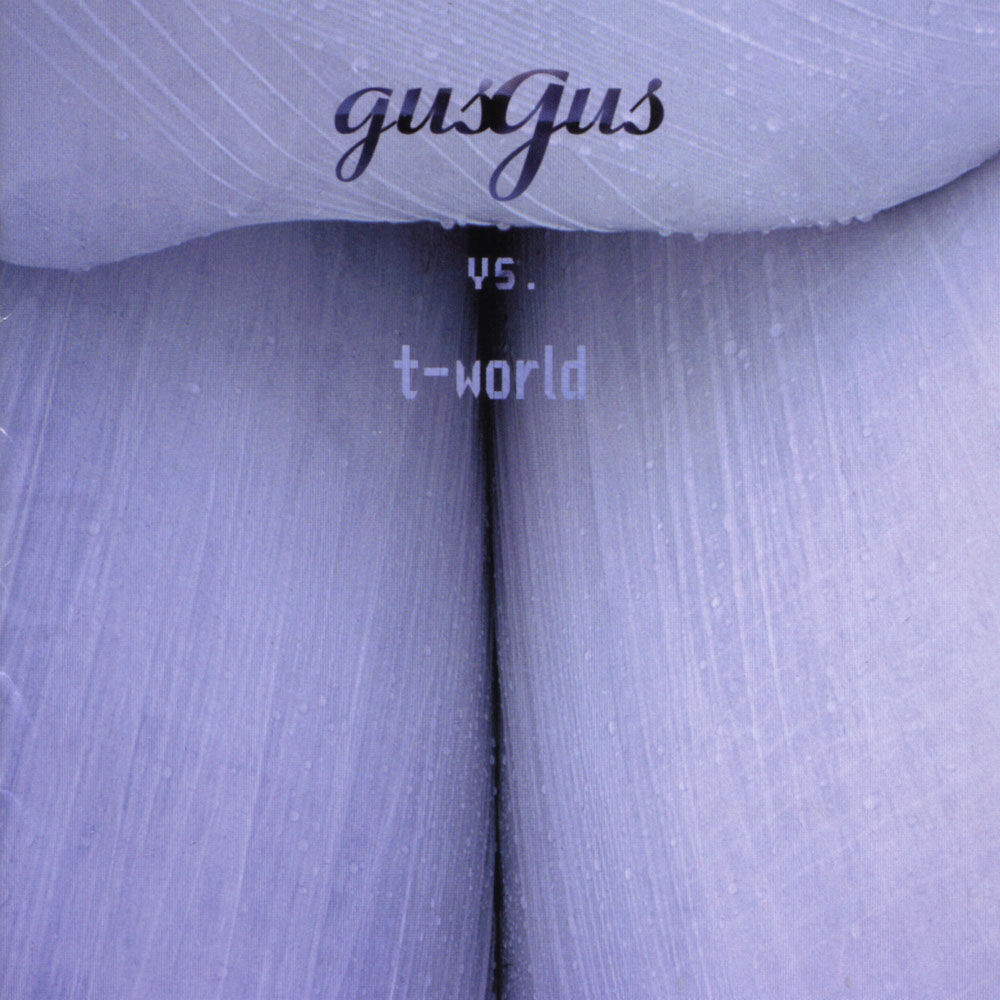 Picture of GusGus Vs T-world