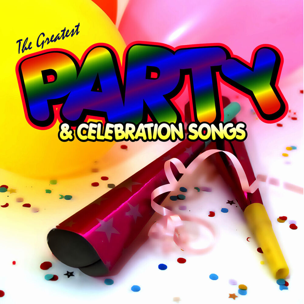 Picture of Greatest Party and Celebration Songs