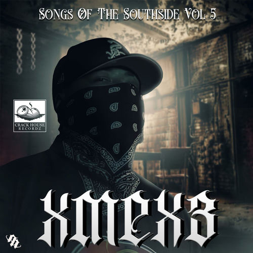 crackhouserecordz - Songs Of The SouthSIde, Vol. 5 | Deezer