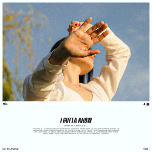 I Gotta Know by Friends & I - 132 BPM