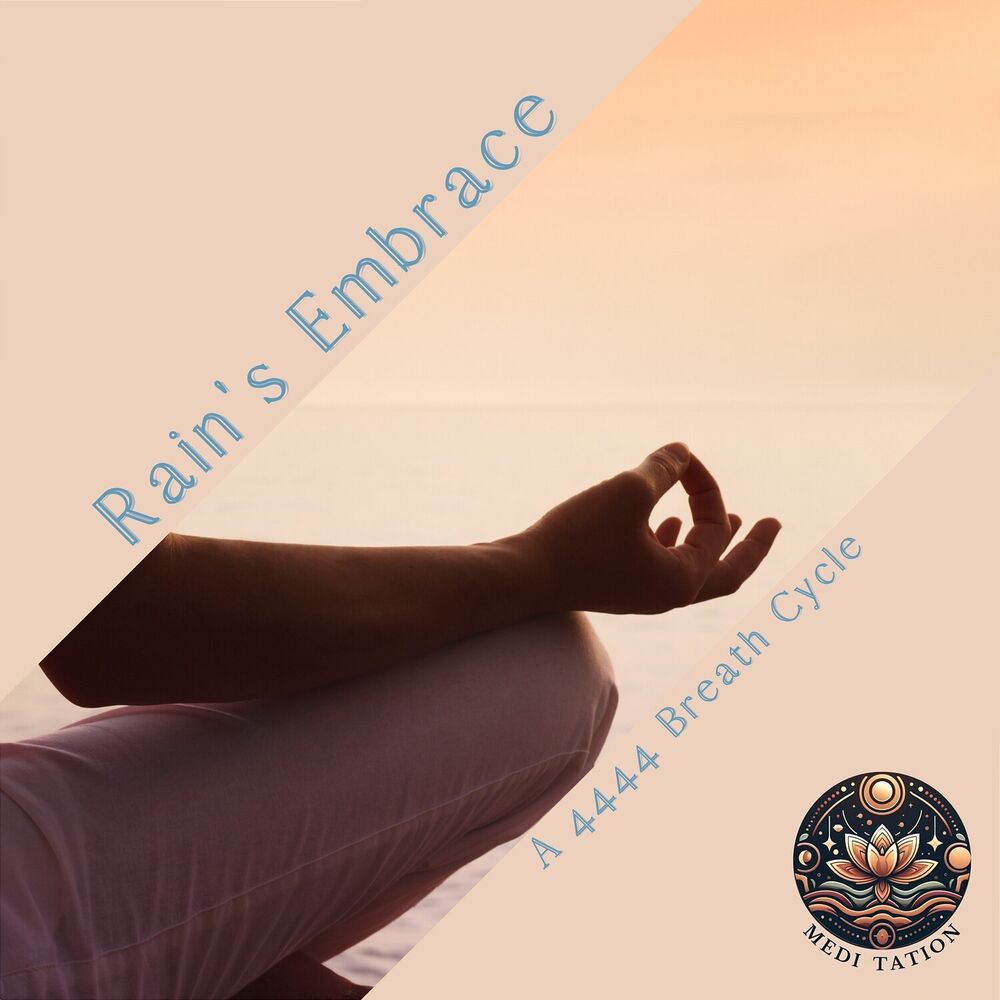 Picture of Rain's Embrace: a 4444 Breath Cycle