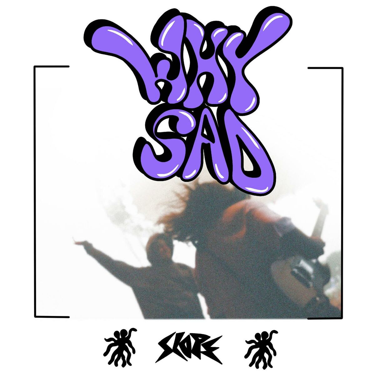 Album cover of WHY SAD