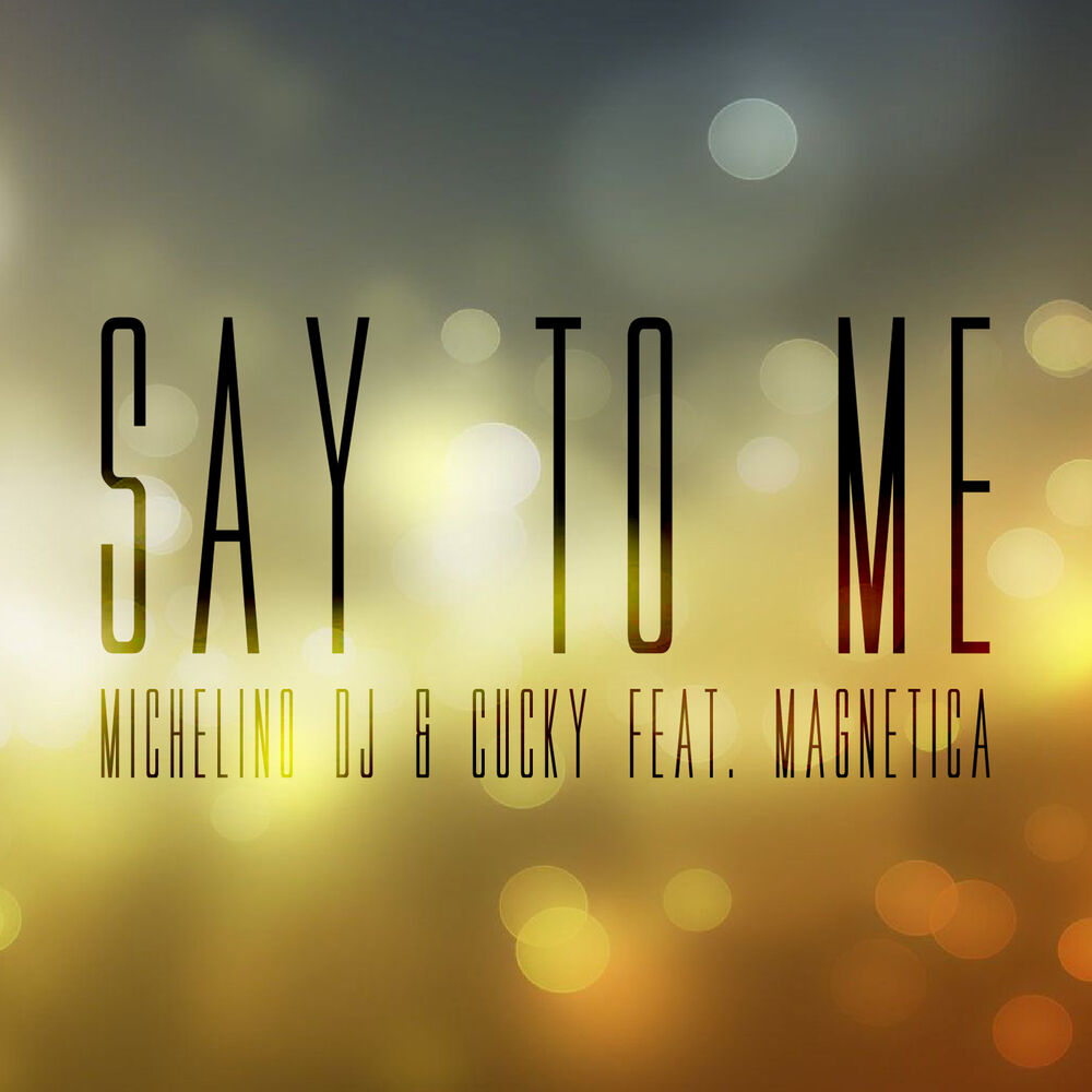 Picture of Say to Me