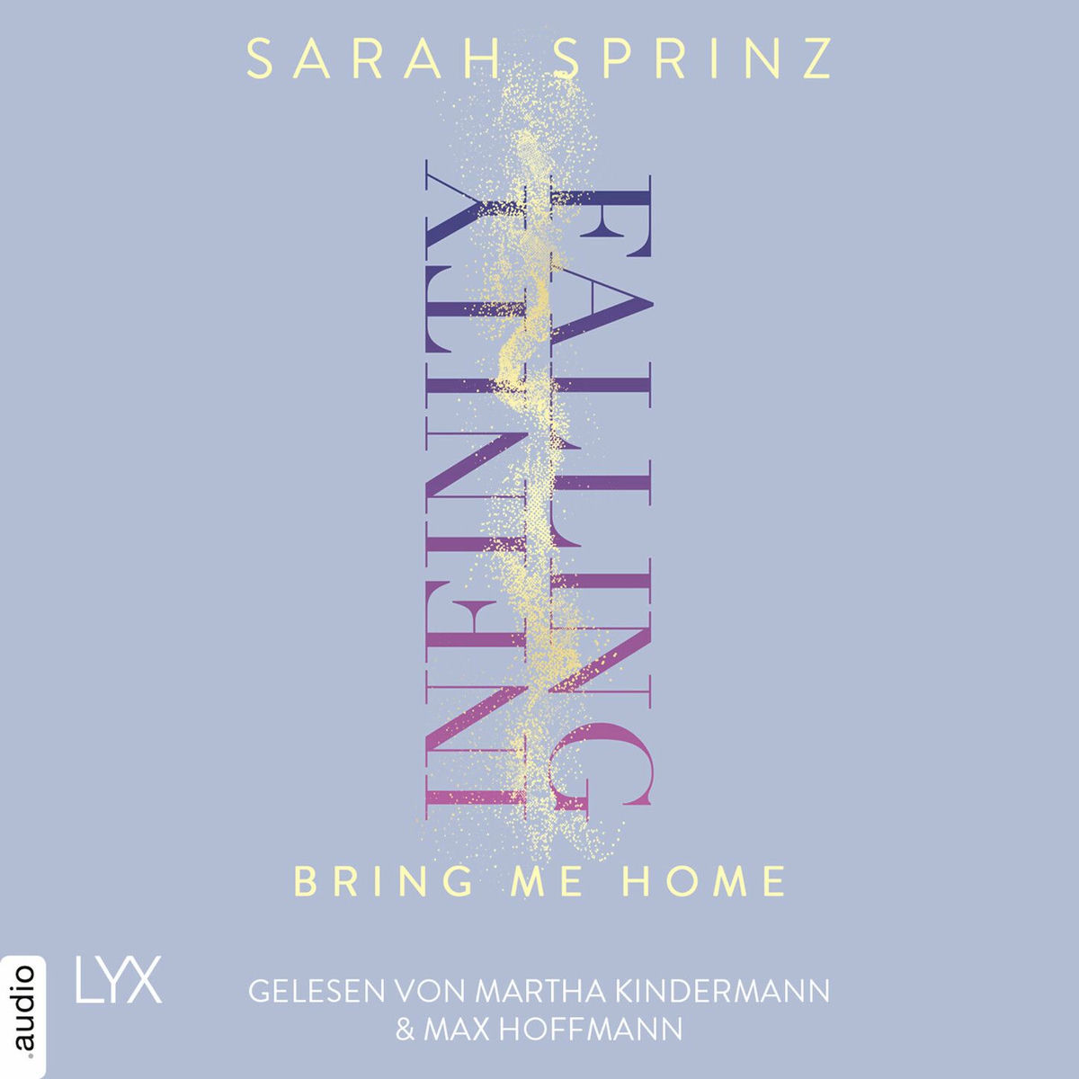 Album cover of Infinity Falling - Bring Me Home - Infinity-Reihe, Teil 3 (Ungekürzt)