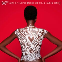 Cover of Jaiye (Aluna and Sigag Lauren Remix)