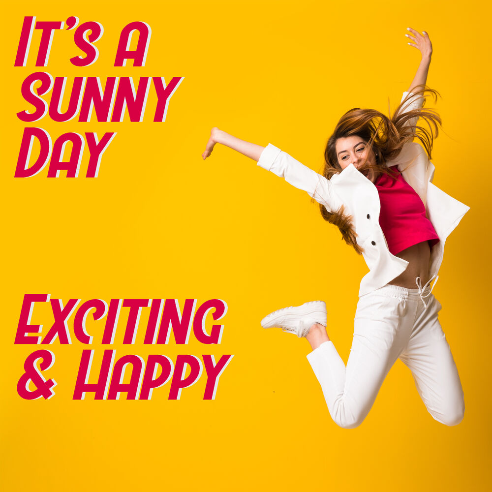 Picture of It's a Sunny Day – Exciting & Happy Life