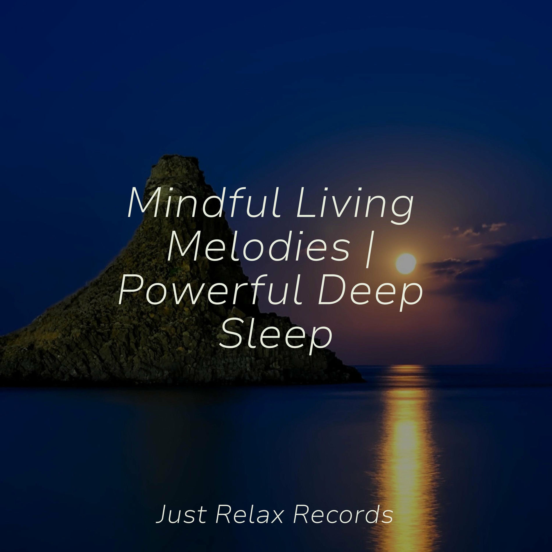 Album cover of Mindful Living Melodies | Powerful Deep Sleep