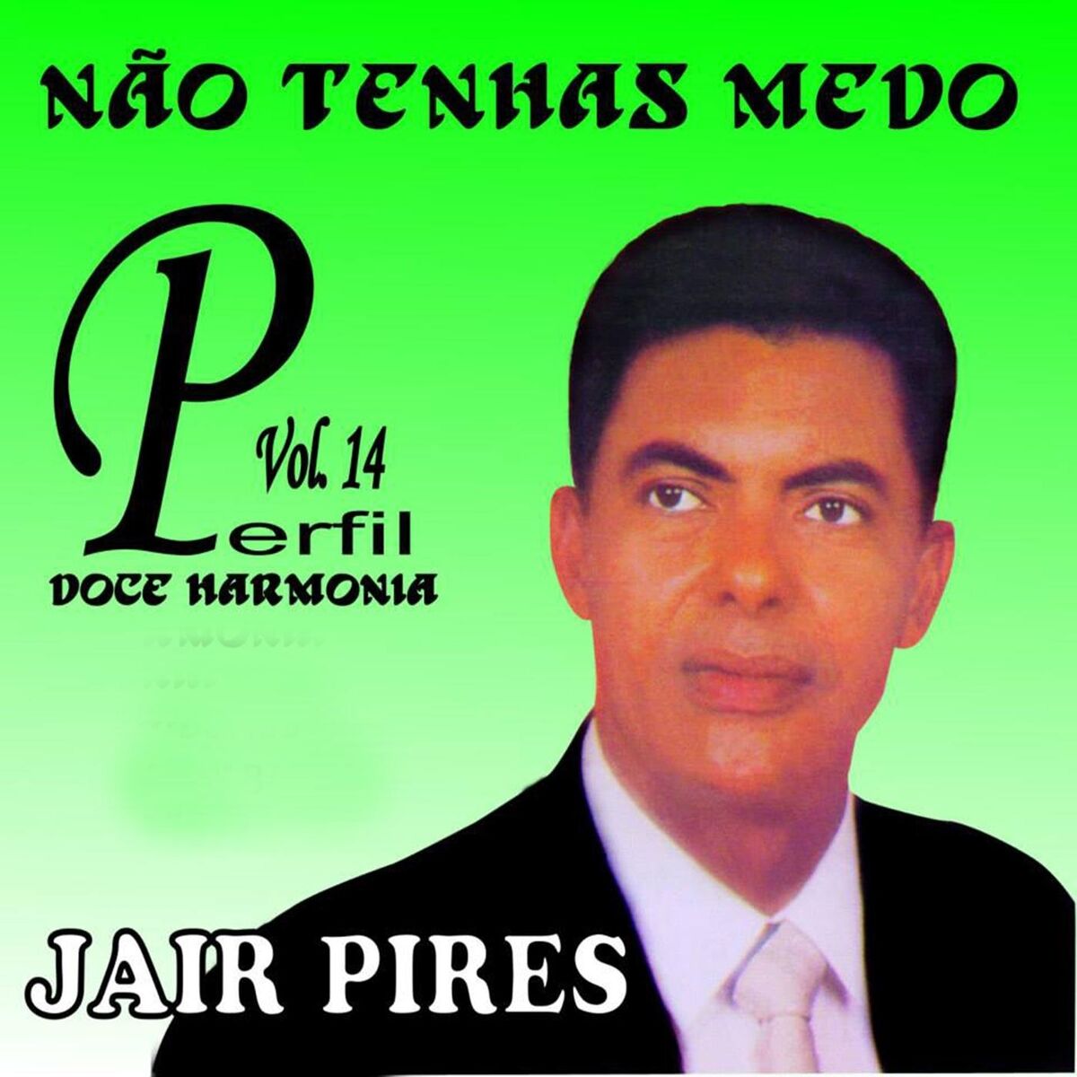 Album cover of Não Tenhas Medo Perfil, Vol. 14