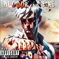 Blood and Bone