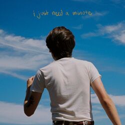 i just need a minute