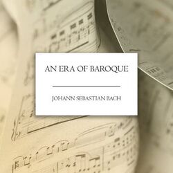 Cover of An Era of Baroque: Bach