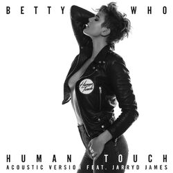 Cover of Human Touch (feat. Jarryd James) (Acoustic Version)