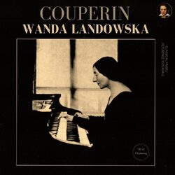 Cover of Couperin: Harpsichord Works, Livres 1-4 by Wanda Landowska