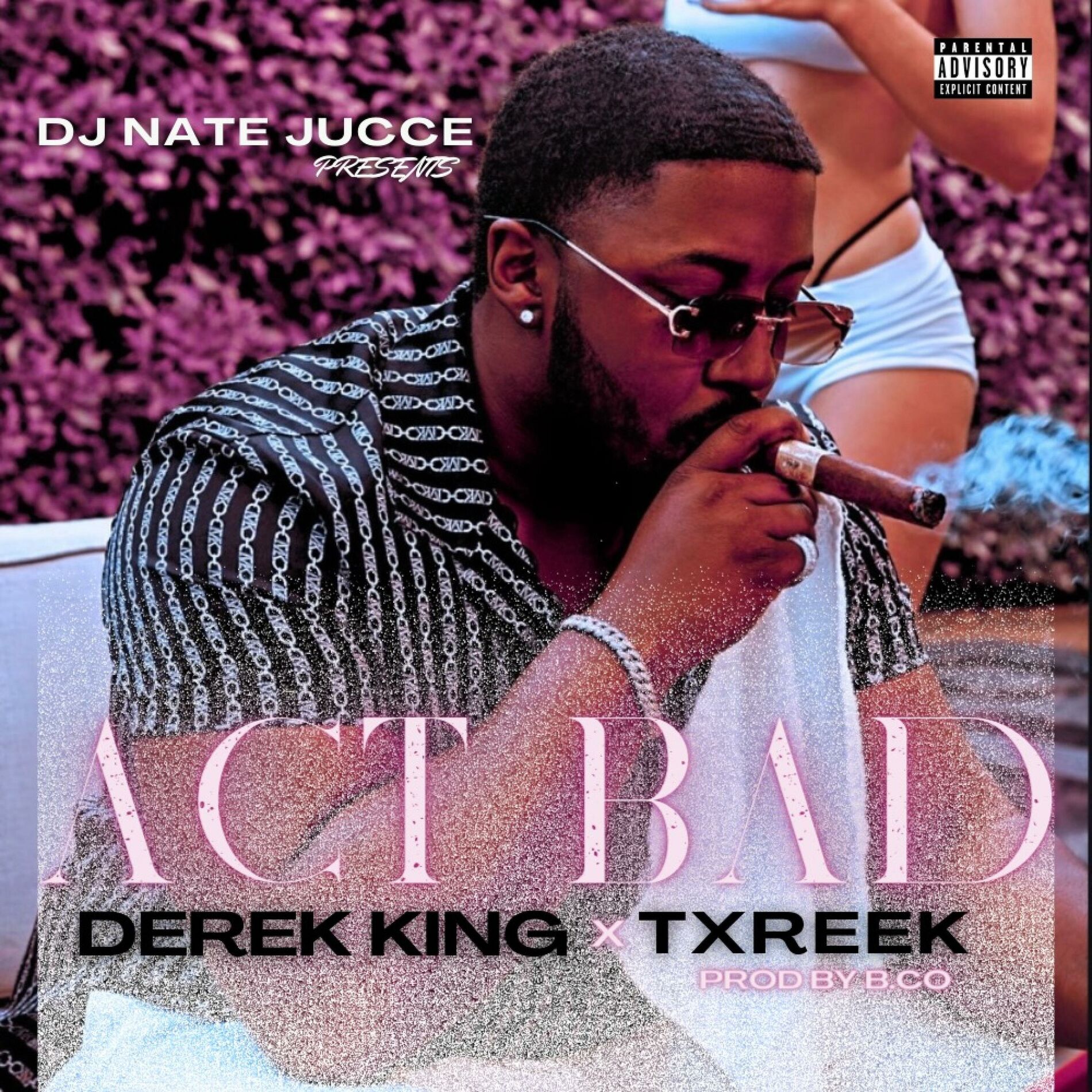 Album cover of Act Bad (feat. Derek King & Txreek)