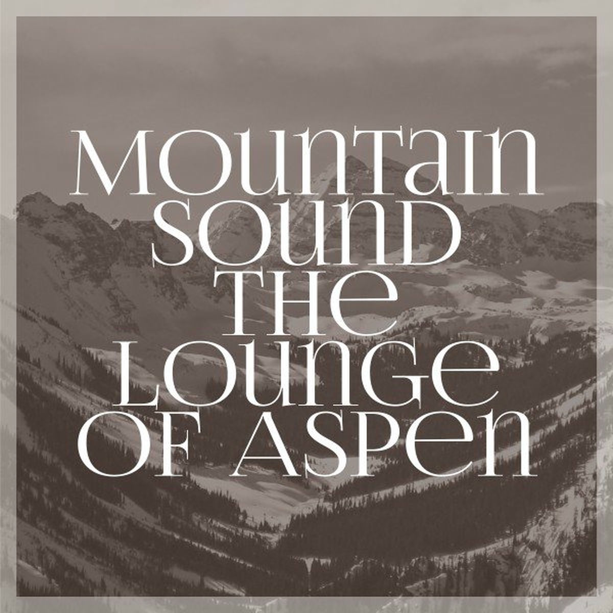 Album cover of Mountain Sound the Lounge of Aspen