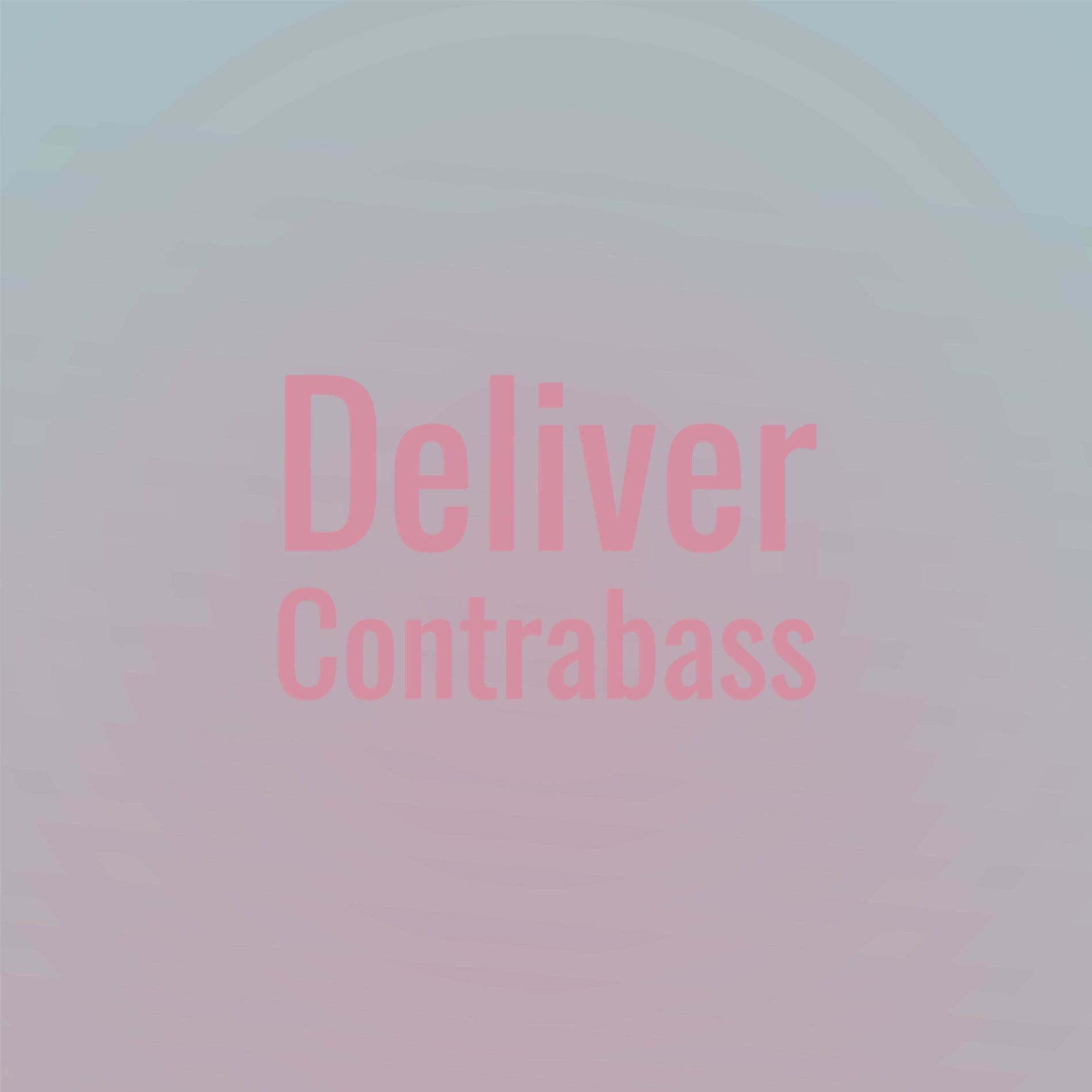 Album cover of Deliver Contrabass