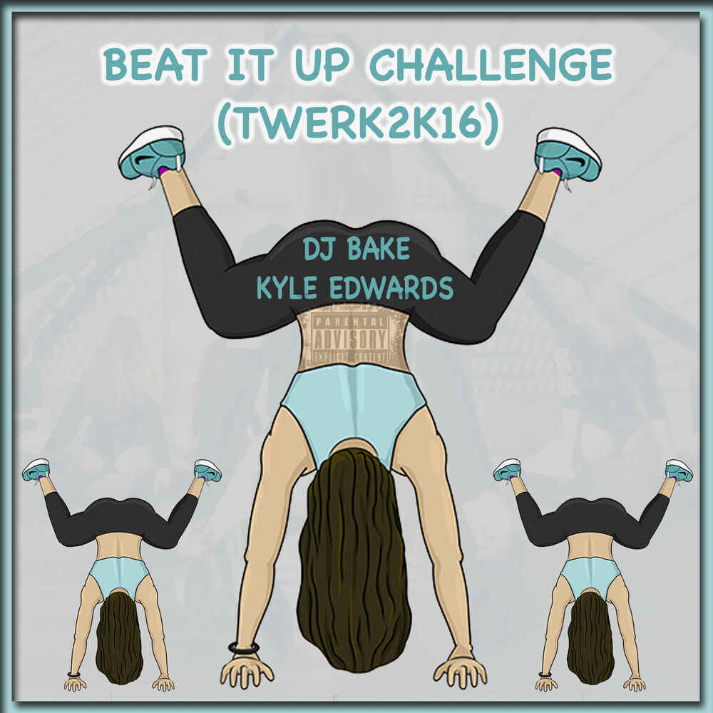 Picture of Beat It Up Challenge (TWERK2K16) - Single