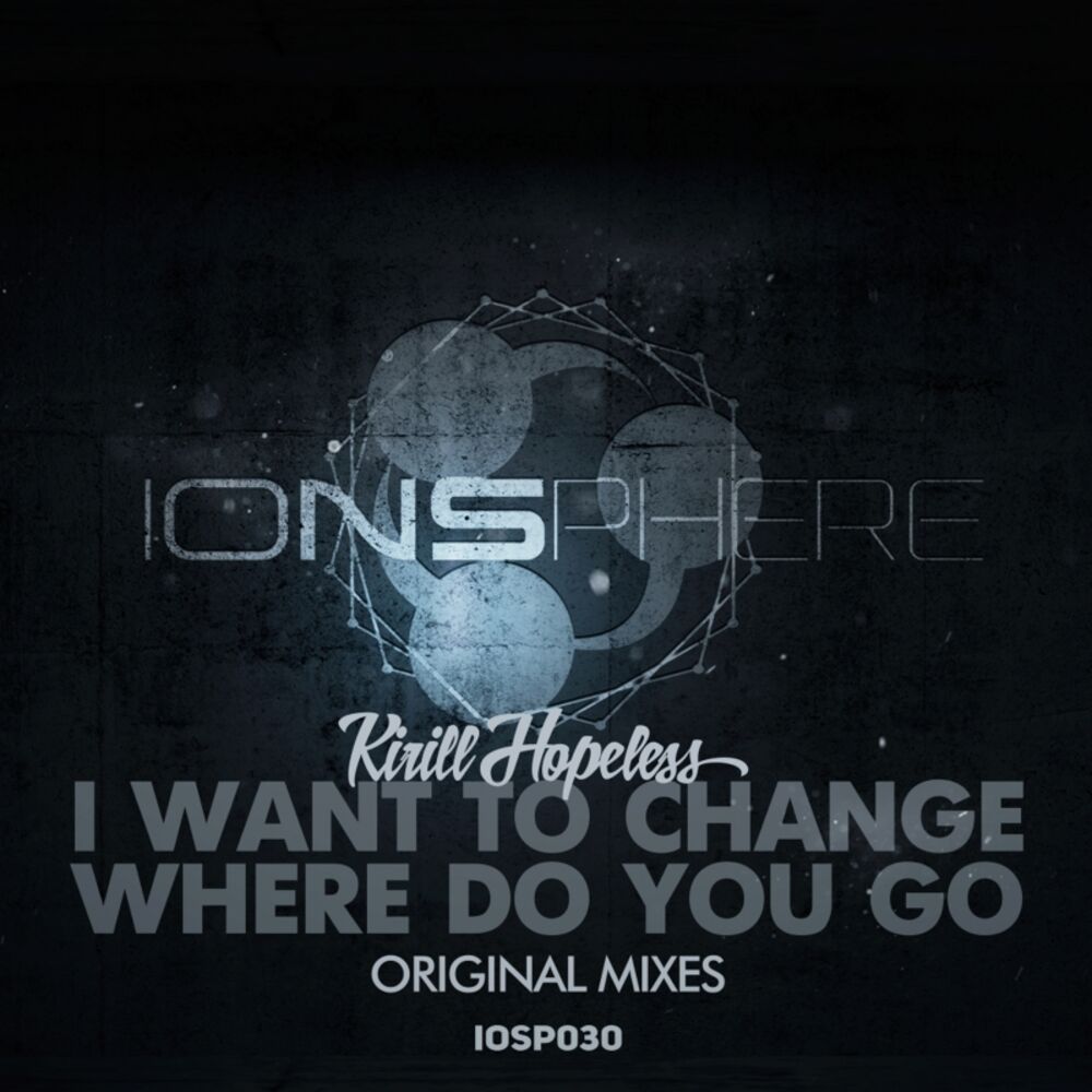 Picture of I Want To Change / Where Do You Go