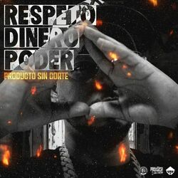 Cover of Respeto X Dinero X Poder