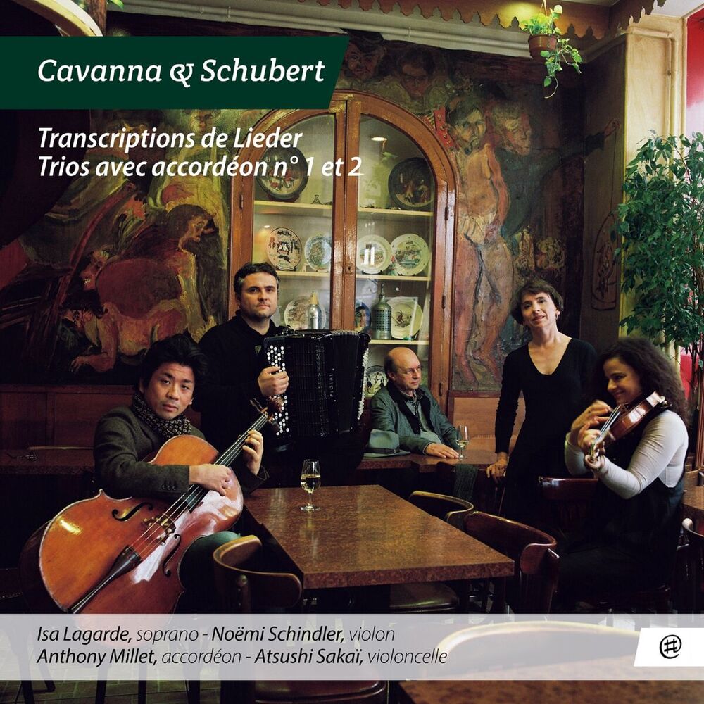 Picture of Cavanna & Schubert: Transcriptions de Lieder - Trios avec accordéon Nos. 1 & 2