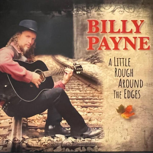 Little Rough A Little Rough Around the Edges - Billy Payne | Deezer