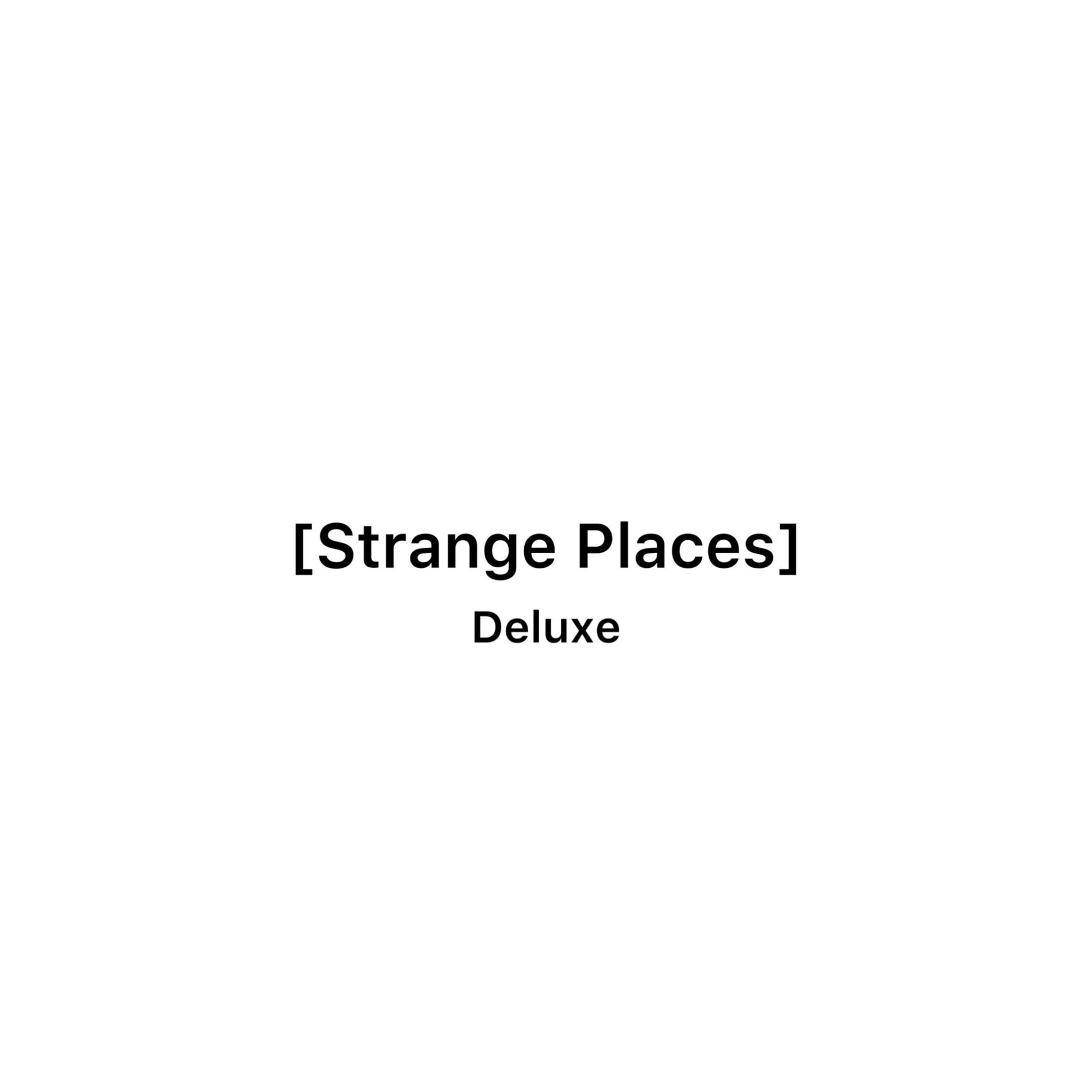 Album cover of Strange Places (Deluxe)