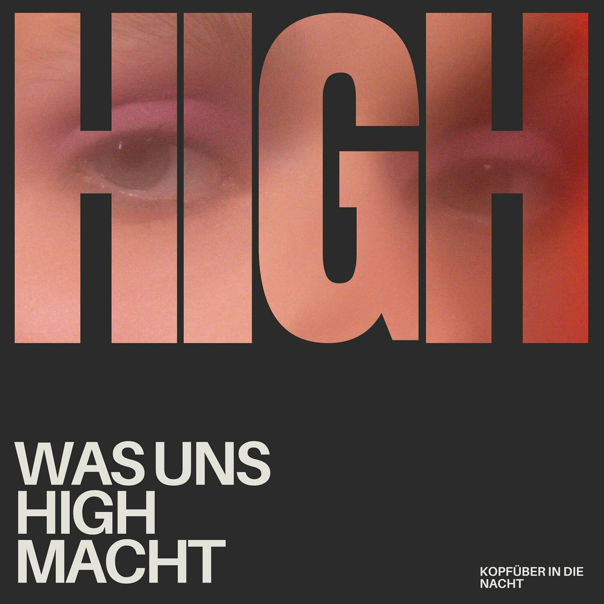 Album cover of Was uns high macht - HIGH - kopfüber in die Nacht