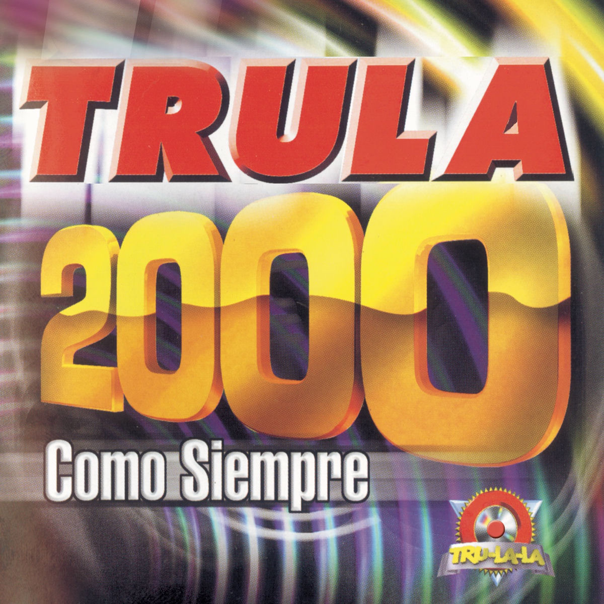 Album cover of Trula 2000, Como Siempre