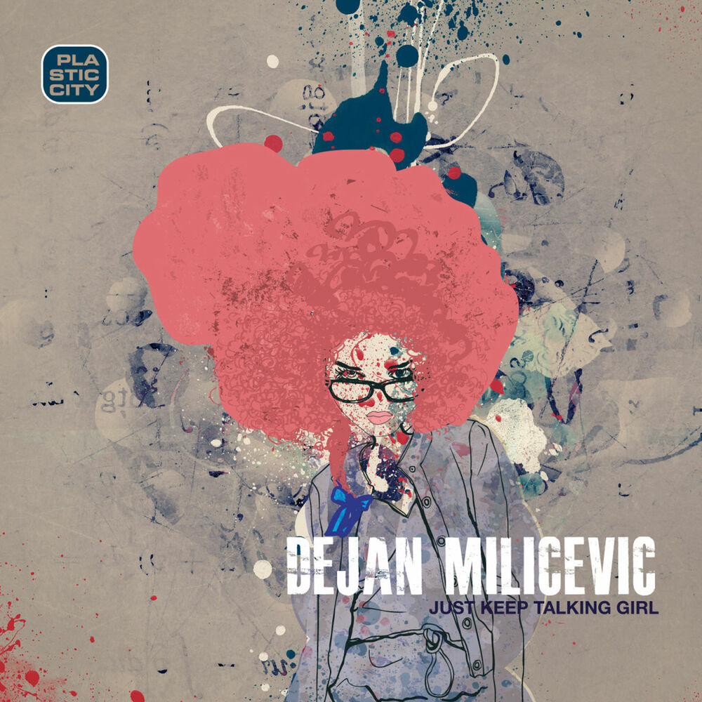 Picture of Dejan Milicevic - Just Keep Talking Girl (MP3 Album)