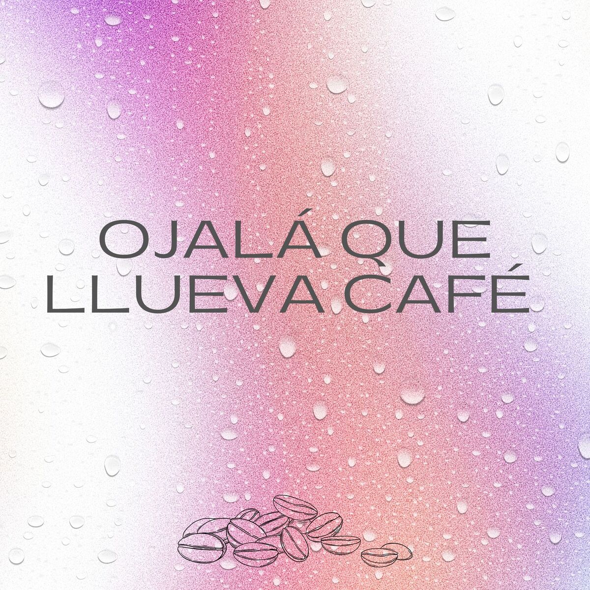 Album cover of Ojalá Que Llueva Café (Radio Edit)