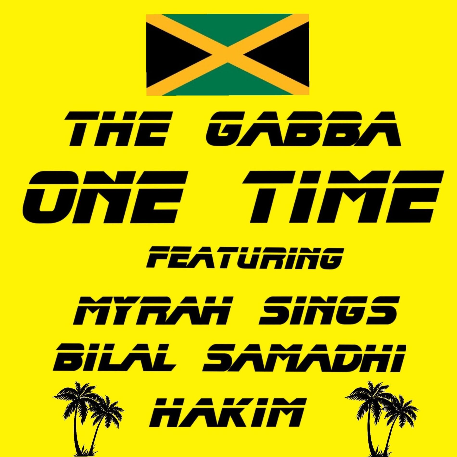 Album cover of One Time (feat. Myrah Sings, Bilal Samadhi & Hakim)