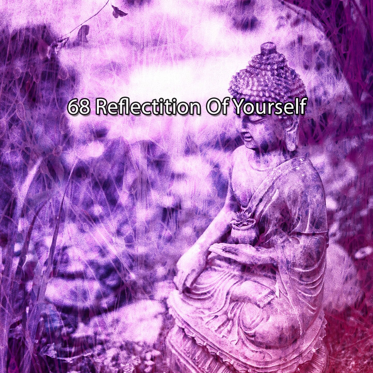 Album cover of 68 Reflectition Of Yourself