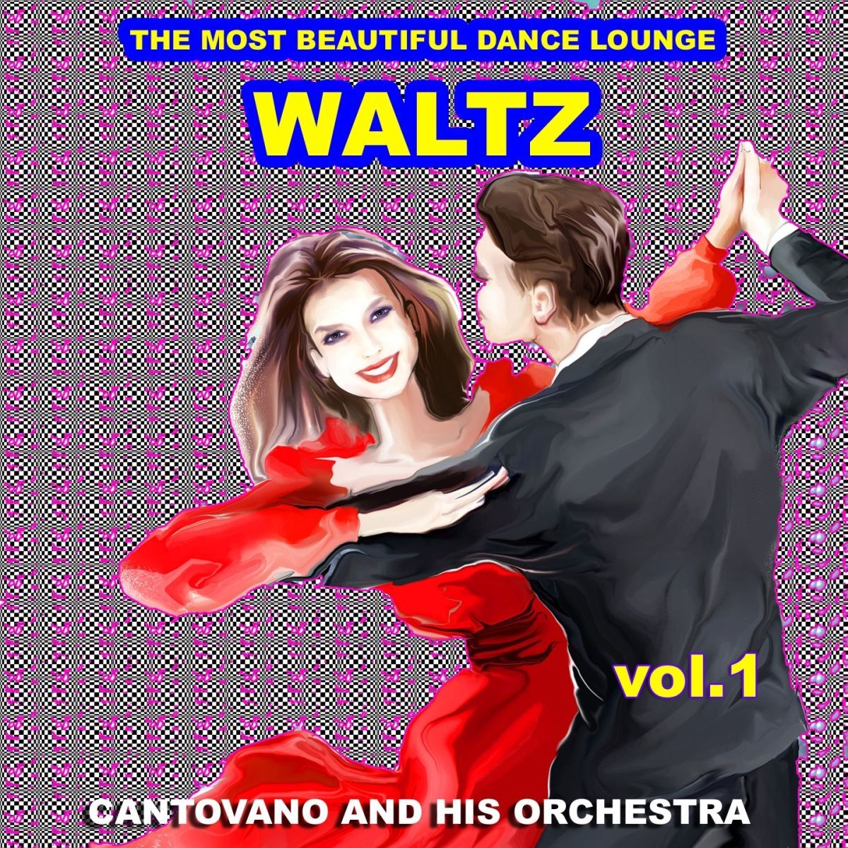Album cover of Waltz : The Most Beautiful Dance Lounge, Vol.1