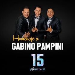 Cover of Homenaje a Gabino Pampini (Mi Vecina/Cuerpo de Guitarra/5 Pa las 12)- 15 Aniversario