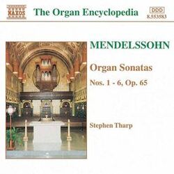 Cover of Mendelssohn: Organ Sonatas Nos. 1- 6, Op. 65