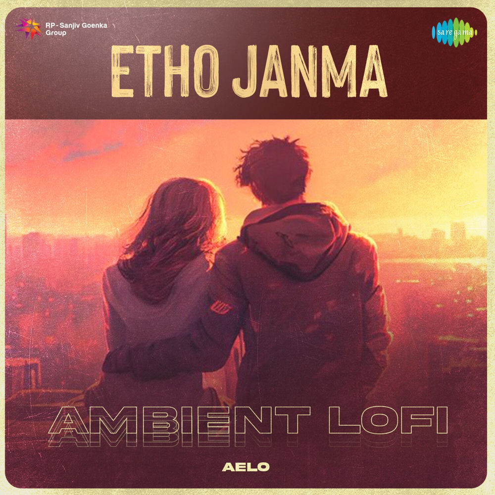 Etho Janma (Ambient Lofi)
