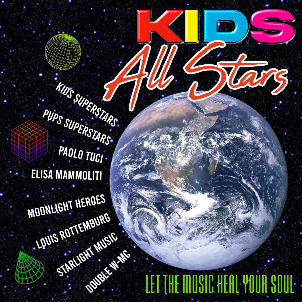 Album cover of Let the Music Heal Your Soul (Kids AllStars)