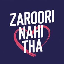 Cover of Zaroori Nahi Tha